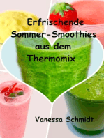 Erfrischende Sommer-Smoothies aus dem Thermomix