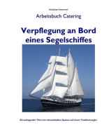 Verpflegung an Bord eines Segelschiffes: Arbeitsbuch Catering - Handbuch zur Reisevorbereitung