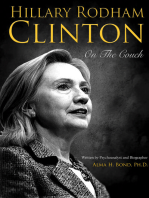 Hillary Rodham Clinton: On The Couch: Inside the Mind and Life of Hillary Clinton
