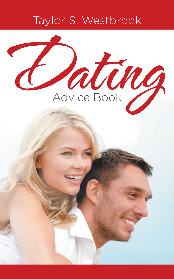 Dating Advice Book by Taylor S