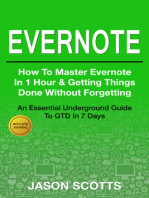 Evernote: How to Master Evernote in 1 Hour & Getting Things Done Without Forgetting ( An Essential Underground Guide To GTD In 7 Days With Getting Things Done Journal)