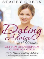 Dating Advice for Women: Get Him and Keep Him Guide for Girls: Girly Power Dating Advice * Astrology for Lover Bonus Book incl.