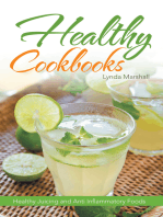 Healthy Cookbooks: Healthy Juicing and Anti Inflammatory Foods