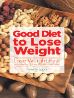 Good Diet to Lose Weight: Lose Weight Fast with Healthy Quinoa and Without Gluten