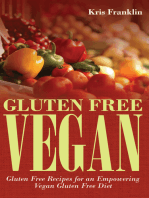 Gluten Free Vegan: Gluten Free Recipes for an Empowering Vegan Gluten Free Diet