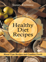 Healthy Diet Recipes: Blood Type Recipes and Comfort Foods
