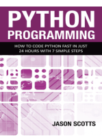 Python Programming : How to Code Python Fast In Just 24 Hours With 7 Simple Steps