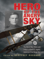 Hero of the Angry Sky: The World War I Diary and Letters of David S. Ingalls, America’s First Naval Ace