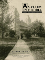 Asylum on the Hill: History of a Healing Landscape