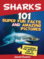 Sharks: 101 Super Fun Facts And Amazing Pictures (Featuring The World's Top 10 Sharks)