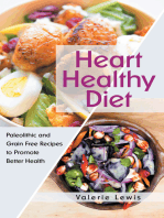 Heart Healthy Diet: Paleolithic and Grain Free Recipes to Promote Better Health