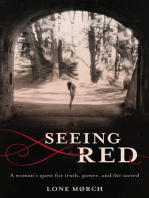 Seeing Red: A Woman's Quest for Truth, Power, and the Sacred