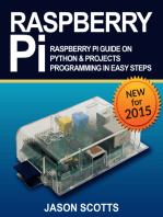 Raspberry Pi :Raspberry Pi Guide On Python & Projects Programming In Easy Steps