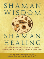 Shaman Wisdom, Shaman Healing: Deepen Your Ability to Heal with Visionary and Spiritual Tools and Practices