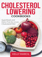 Cholesterol Lowering Cookbooks: Superfoods and Dairy Free for a Low Cholesterol Diet