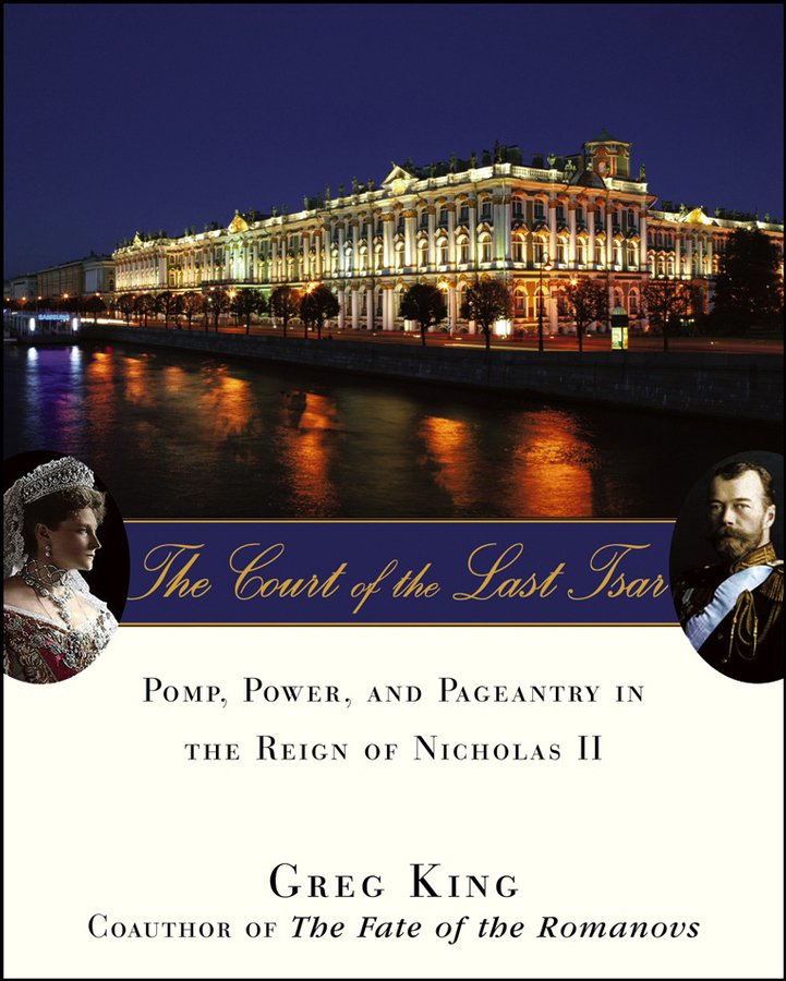 ubetalt hans Socialist The Court of the Last Tsar by Greg King - Ebook | Scribd