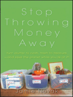 Stop Throwing Money Away