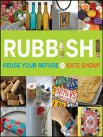 Rubbish!: Reuse Your Refuse