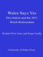 Wales Says Yes: Devolution and the 2011 Welsh Referendum