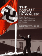 The Fascist Party in Wales?: Plaid Cymru, Welsh Nationalism and the Accusation of Fascism