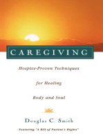 Caregiving: Hospice-Proven Techniques for Healing Body and Soul