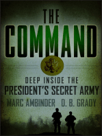 The Command: Deep Inside the President's Secret Army