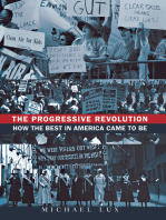 The Progressive Revolution: How the Best in America Came to Be