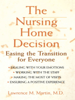 The Nursing Home Decision: Easing the Transition for Everyone