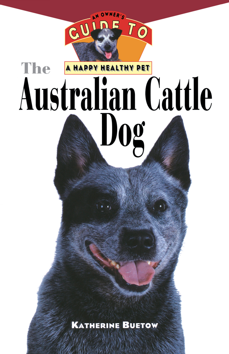 The Australian Cattle Dog by Katherine Buetow Read Online