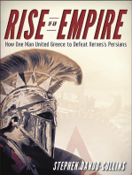 Rise of an Empire: How One Man United Greece to Defeat Xerxes's Persians