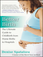 Better Birth: The Ultimate Guide to Childbirth from Home Births to Hospitals