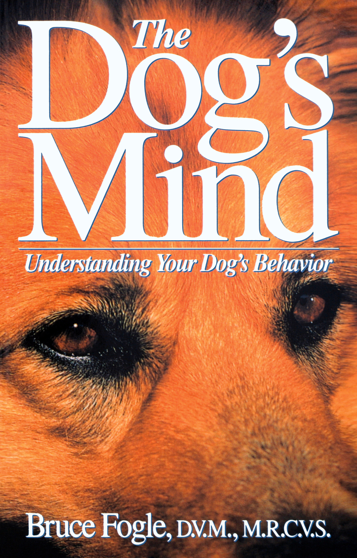 The Dog's Mind by Bruce Fogle, Anne Wilson (Ebook) Read free
