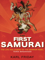 The First Samurai: The Life and Legend of the Warrior Rebel, Taira Masakado