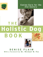 The Holistic Dog Book: Canine Care for the 21st Century