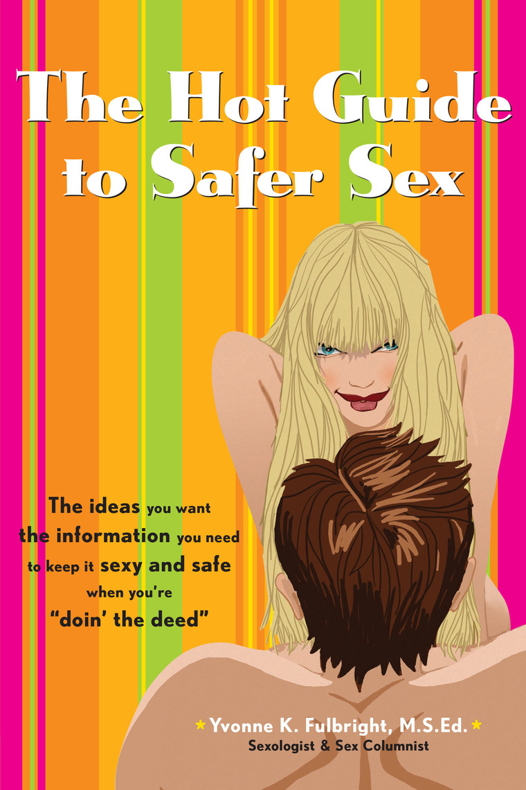 The Hot Guide to Safer Sex by Yvonne K Fulbright picture