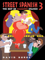 Street Spanish 3: The Best of Naughty Spanish