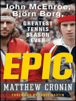Epic: John McEnroe, Bjrn Borg, and the Greatest Tennis Season Ever