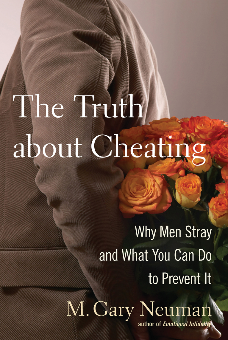 The Truth about Cheating by M. Gary Neuman (Ebook) - Read free for 30 days