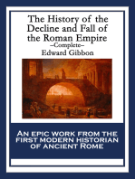 The History of the Decline and Fall of the Roman Empire: Complete