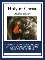 Holy in Christ: Thoughts on the Calling of God’s Children to be Holy as He is Holy