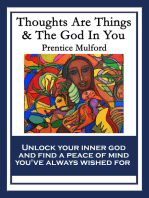Thoughts Are Things & The God In You: With linked Table of Contents