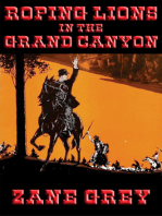 Roping Lions in the Grand Canyon: With linked Table of Contents