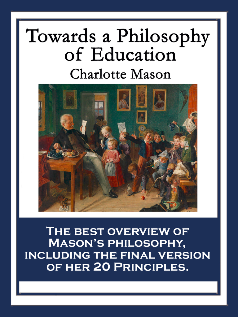 Towards A Philosophy Of Education by Charlotte Mason