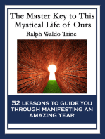 The Master Key to This Mystical Life of Ours: With linked Table of Contents