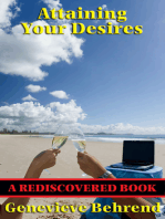 Attaining Your Desires (Rediscovered Books): With linked Table of Contents