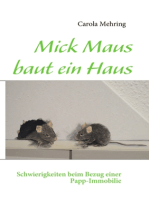 Mick Maus baut ein Haus: Schwierigkeiten beim Bezug einer Papp-Immobilie