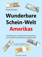 Wunderbare Schein-Welt Amerikas: Spannende und faszinierende Geschichten aus der Welt der amerikanischen Banknoten