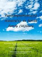 Familiengeschichte(n) - Histoire(s) de famille - Family (Hi)story: Geschichten, Berichte und Kindheitserinnerungen aus dem Familienkreis der Wiesheus - Histoires, nouvelles et souvenirs d'enfance du cercle familial des Wiesheu - Stories, tales and childhood memories of the Wiesheu family