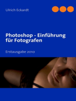 Photoshop Einführung für Fotografen: Erstausgabe 2010