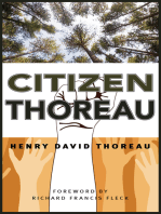 Citizen Thoreau: Walden, Civil Disobedience, Life Without Principle, Slavery in Massachusetts, A Plea for Captain John Brown